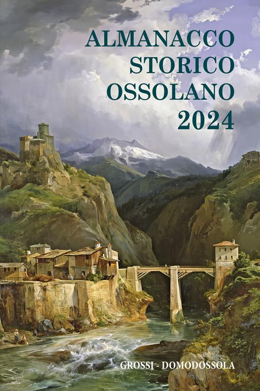 ALMANACCO STORICO OSSOLANO 2024