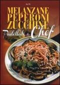 MELENZANE PEPERONI E ZUCCHINE