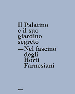 IL PALATINO E IL SUO GIARDINO SEGRETO