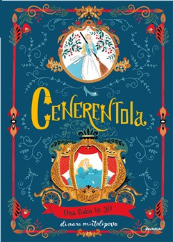 CENERENTOLA UNA FIABA IN 3 D