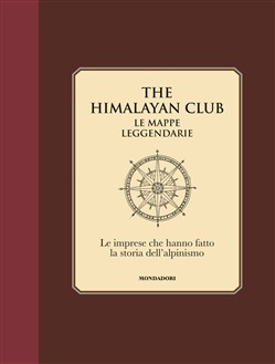 THE HIMALAYAN CLUB LE MAPPE LEGGENDARIE