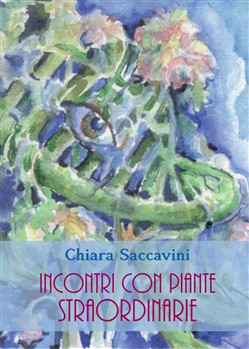 INCONTRI CON PIANTE STRAORDINARIE