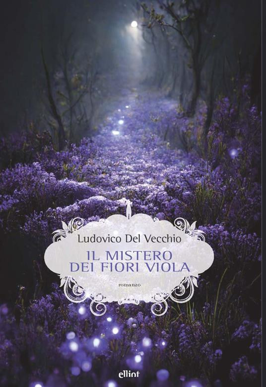 IL MISTERO DEI FIORI VIOLA