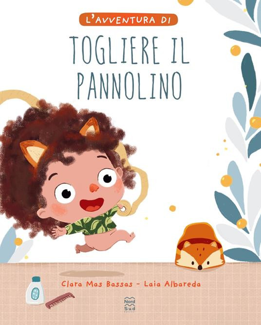 L AVVENTURA DI TOGLIERE IL PANNOLINO