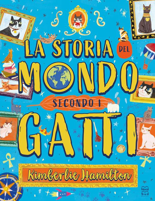 LA STORIA DEL MONDO SECONDO I GATTI