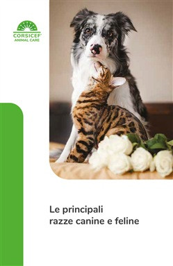 LE PRINCIPALI RAZZE CANINE E FELINE