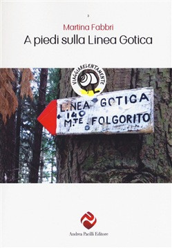 A PIEDI SULLA LINEA GOTICA