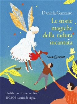 LE STORIE MAGICHE DELLA RADURA INCANTATA
