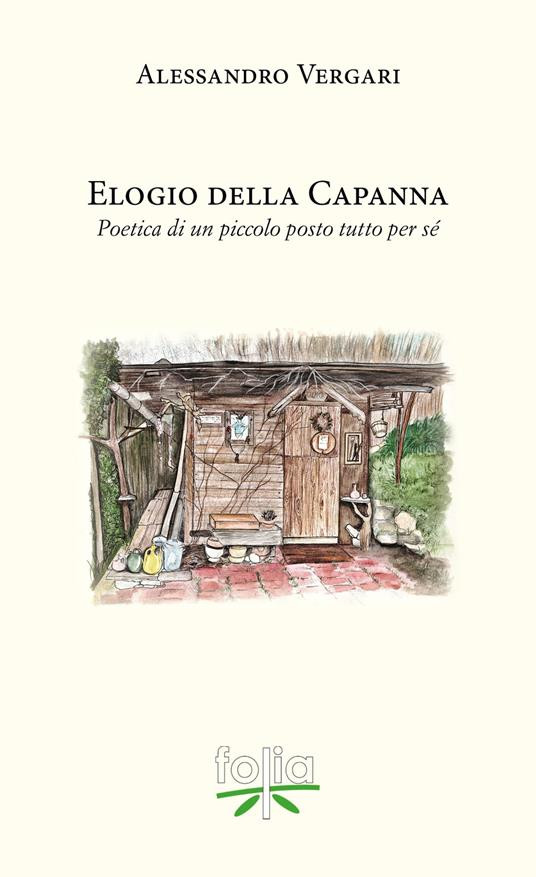 ELOGIO DELLA CAPANNA