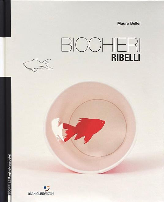 BICCHIERI RIBELLI