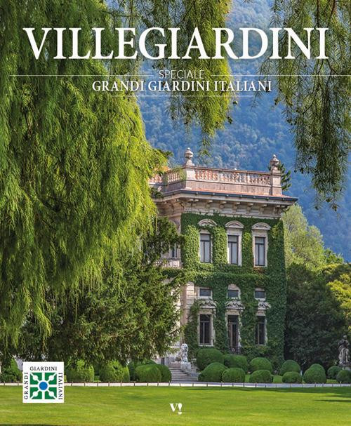 VILLEGIARDINI SPECIALE GRANDI GIARDINI ITALIANI