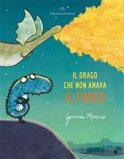IL DRAGO CHE NON AMAVA IL FUOCO