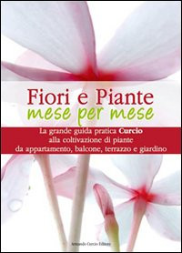 FIORI E PIANTE MESE PER MESE