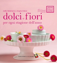 DOLCI E FIORI
