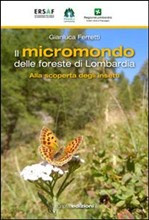 IL MICROCOSMO DELLE FORESTE DI LOMBARDIA