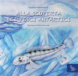 ALLA SCOPERTA DEI PESCI ANTARTICI