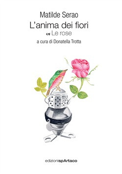 L ANIMA DEI FIORI LE ROSE