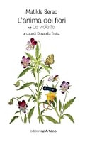 L ANIMA DEI FIORI LE VIOLETTE