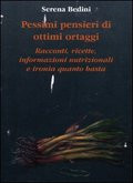 PESSIMI PENSIERI DI OTTIMI ORTAGGI