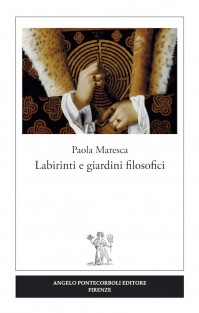 LABIRINTI E GIARDINI FILOSOFICI