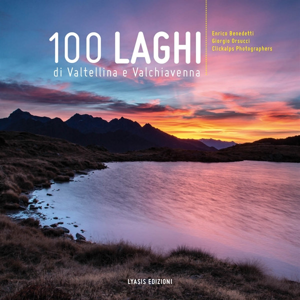 100 LAGHI DI VALTELLINA E VALCHIAVENNA