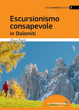 ESCURSIONISMO CONSAPEVOLE IN DOLOMITI