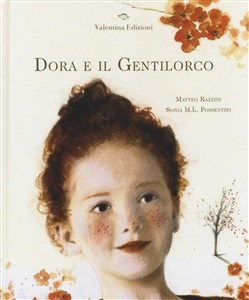 DORA E IL GENTILORCO