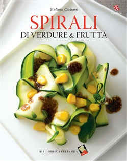 SPIRALI DI VERDURA E FRUTTA
