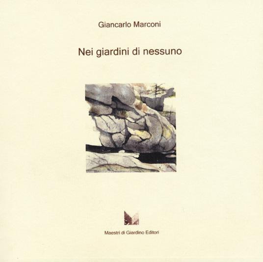 NEI GIARDINI DI NESSUNO