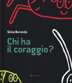 CHI HA IL CORAGGIO