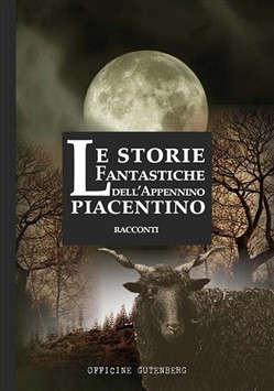 LE STORIE FANTASTICHE DELL APPENNINO PIACENTINO