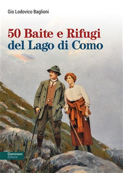 50 BAITE E RIFUGI DEL LAGO DI COMO