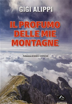 IL PROFUMO DELLE MIE MONTAGNE