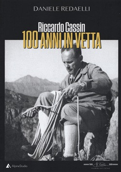 RICCARDO CASSIN 100 ANNI IN VETTA