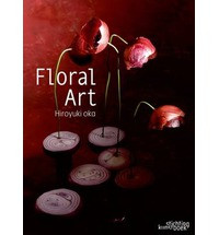 FLORAL ART: HIROYUKI OKA