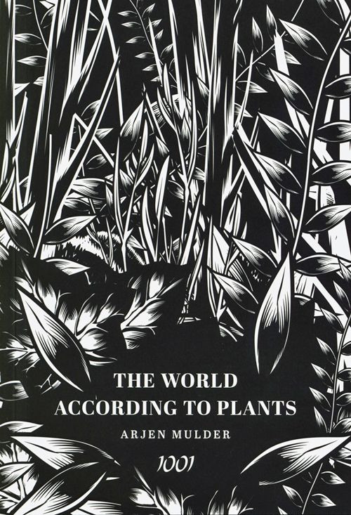 THE WORLD ACCORDING TO PLANTS