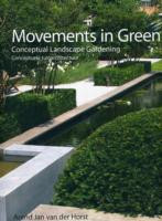 MOVEMENTS IN GREEN : CONCEPTUAL LANDSCAPE GARDENING