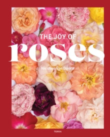 THE JOY OF ROSES