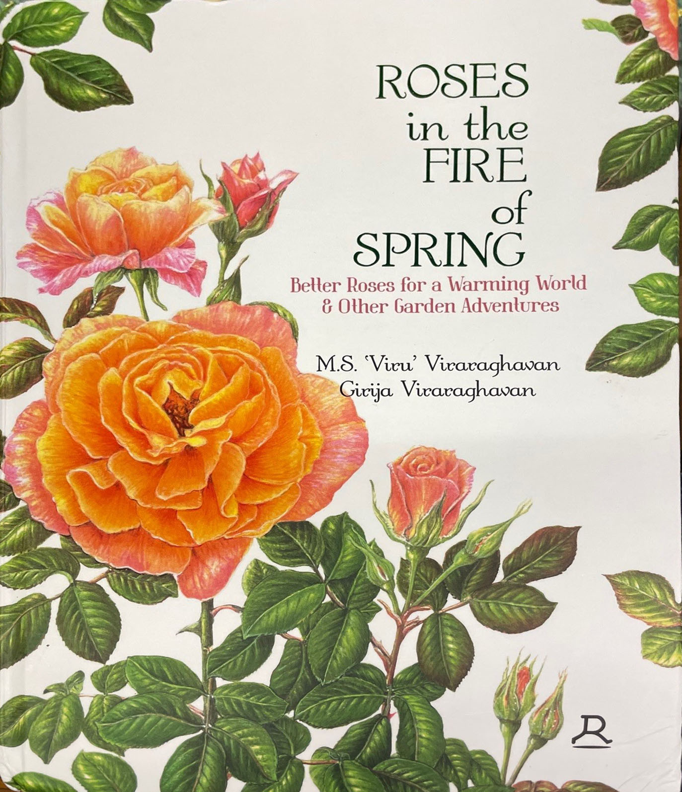 ROSES IN THE FIRE OF SPRING