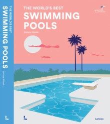 THE WORLD S BEST SWIMMING POOLS