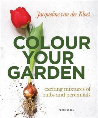 COLOUR YOUR GARDEN