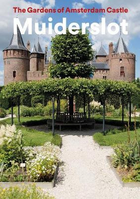 THE GARDENS OF AMSTERDAM CASTLE MUIDERSLOT