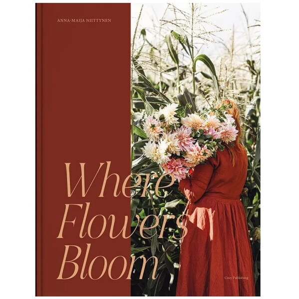 WHERE FLOWERS BLOOM