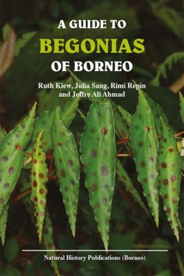 A GUIDE TO BEGONIAS OF BORNEO