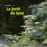 LA FORET DU LYNX