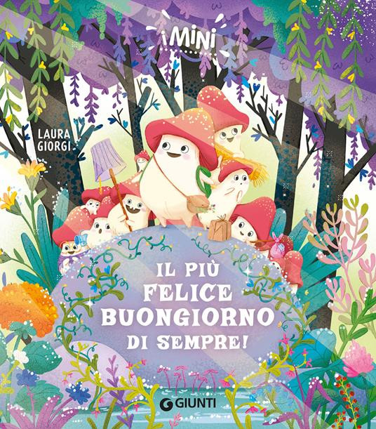 I MINI IL PIU FELICE BUONGIORNO DI SEMPRE