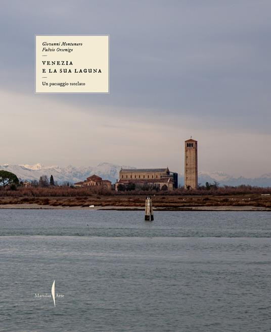 VENEZIA E LA SUA LAGUNA