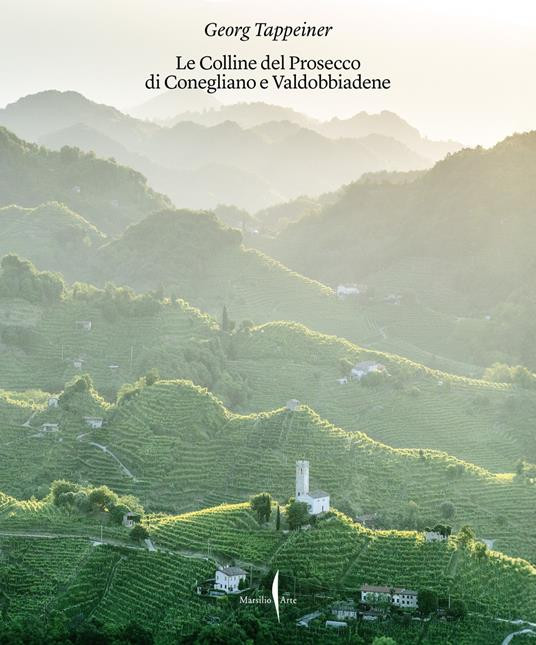 LE COLLINE DEL PROSECCO DI CONEGLIANO E VALDOBBIADENE
