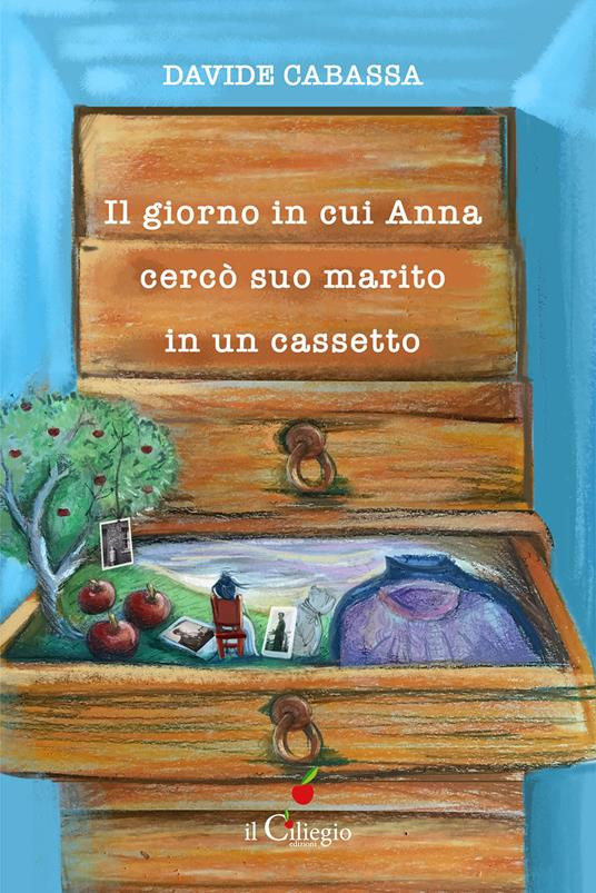 IL GIORNO IN CUI ANNA CERCO SUO MARITO IN UN CASSETTO