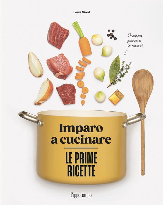 IMPARO A CUCINARE LE PRIME RICETTE
